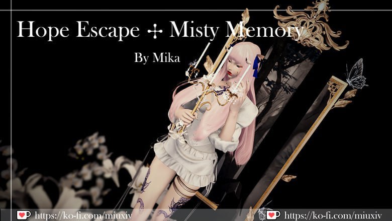 Hope Escape ✣ Misty Memory